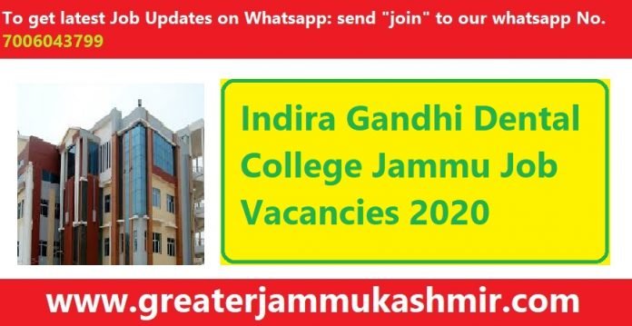 Indira Gandhi Dental College Jammu Job Vacancies 2020