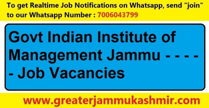 Govt Indian Institute of Management Jammu Job Vacancies