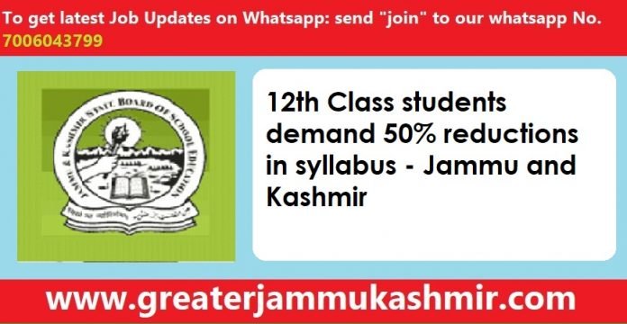 12th Class students demand 50% reductions in syllabus - Jammu and Kashmir