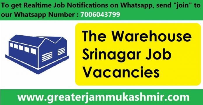 The Warehouse Srinagar Job Vacancies